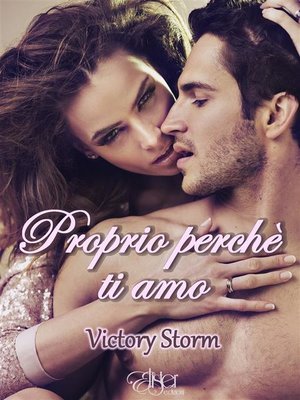 cover image of Proprio perchè ti amo